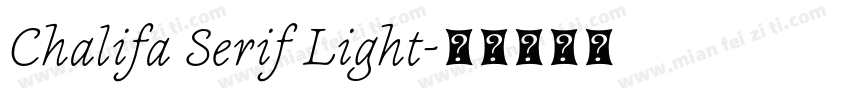 Chalifa Serif Light字体转换